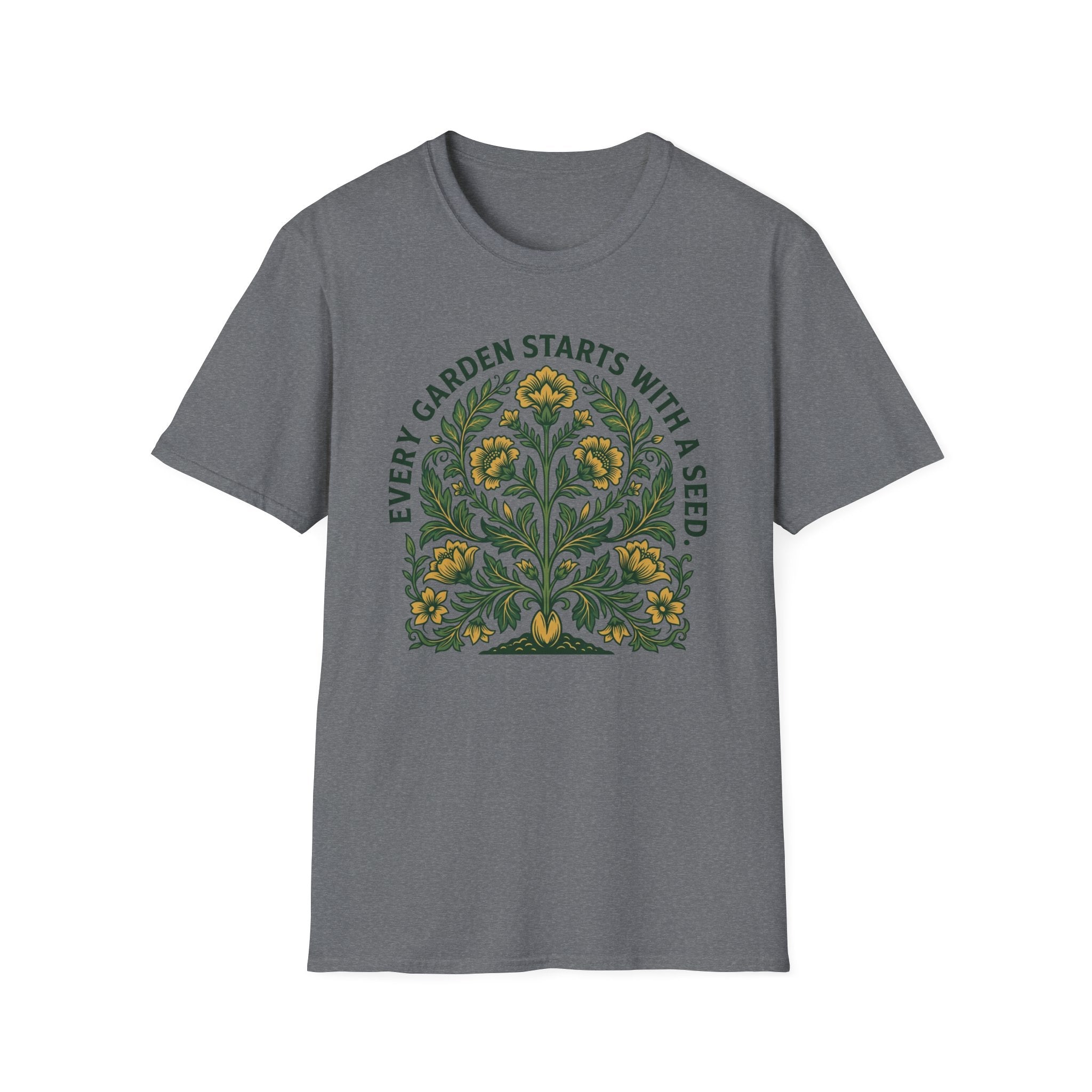 Every Garden Starts with a Seed T-Shirt (D1)
