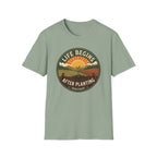 Life Begins After Planting T-Shirt (D2)