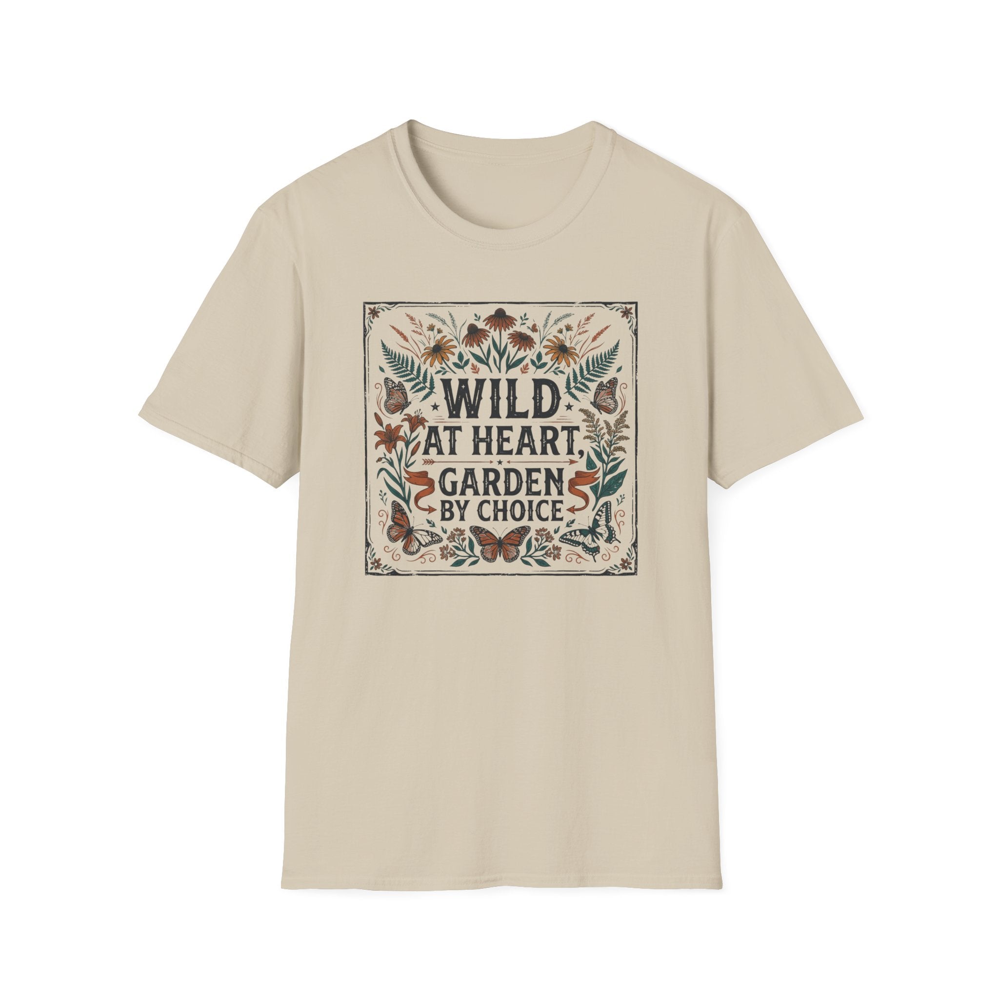 Wild at Heart, Garden by Choice T-Shirt (D1)