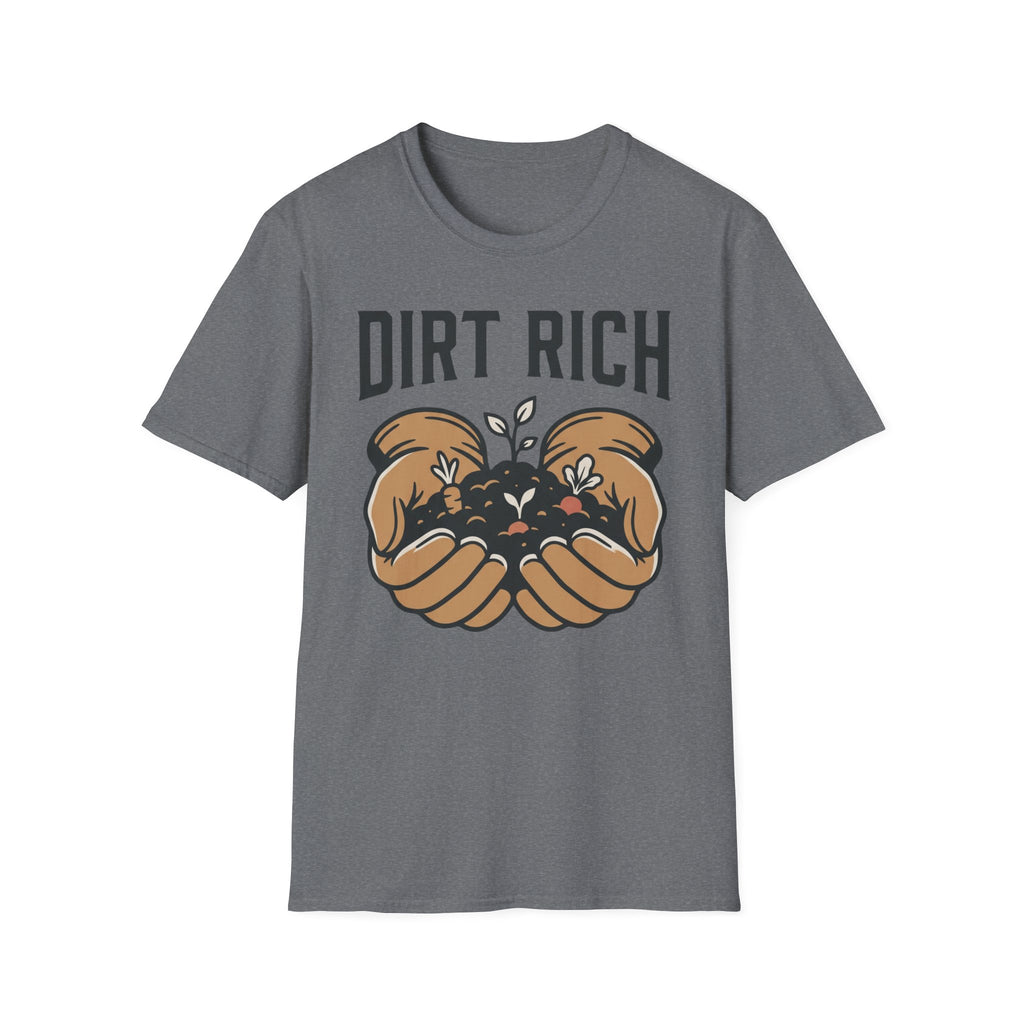 Dirt Rich T-Shirt