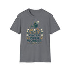 Water Weed Wonder T-Shirt (D1)