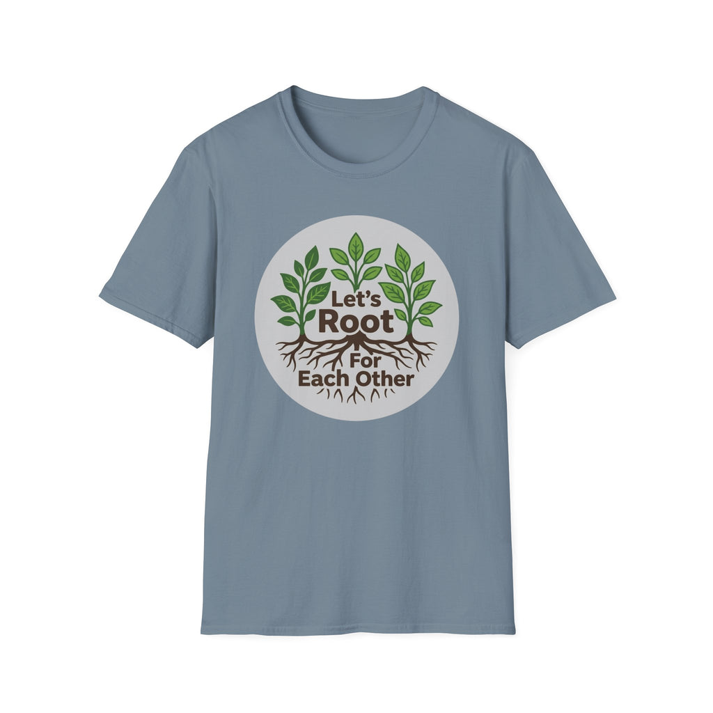 Let's Root for Each Other T-Shirt (D1)