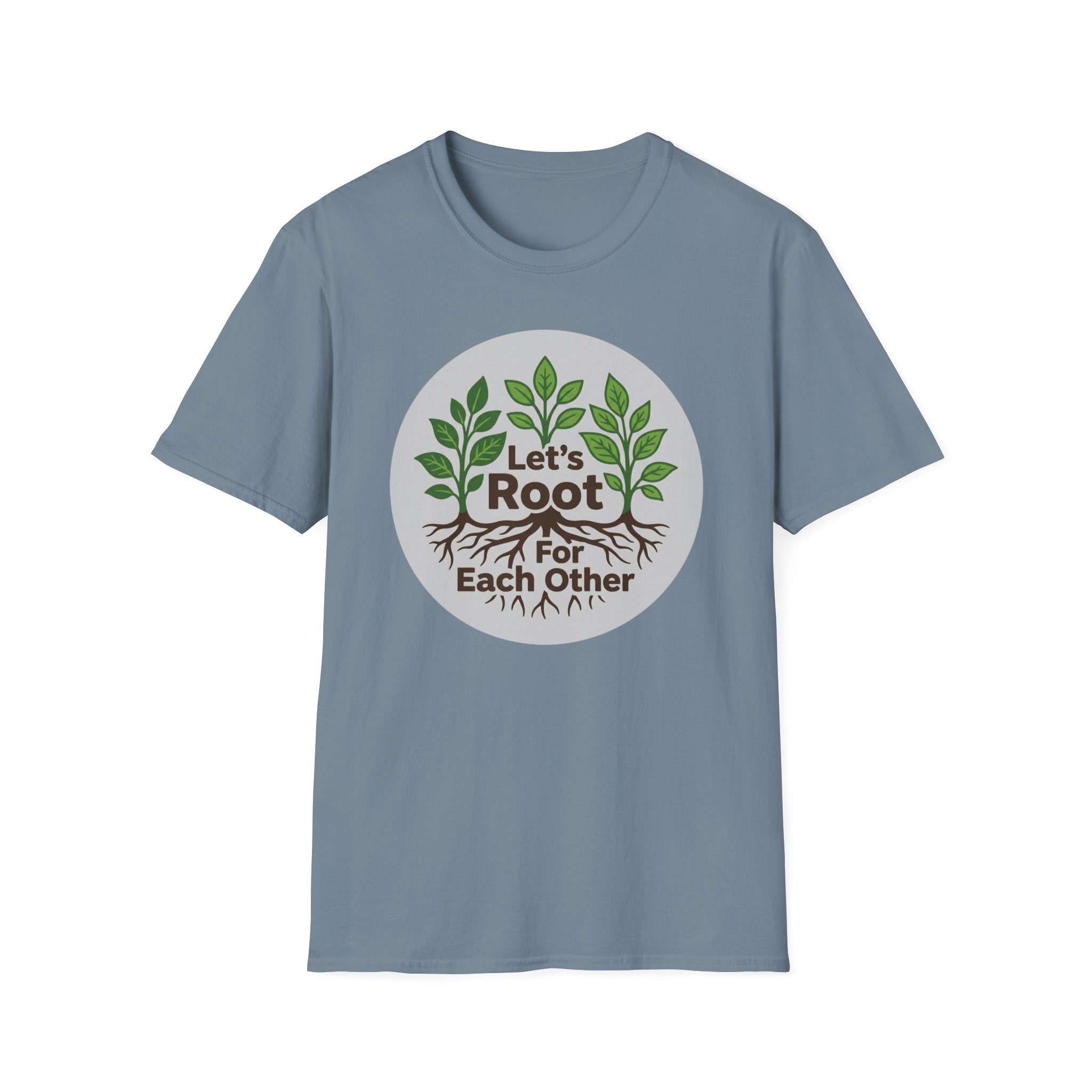 Let's Root for Each Other T-Shirt (D1)