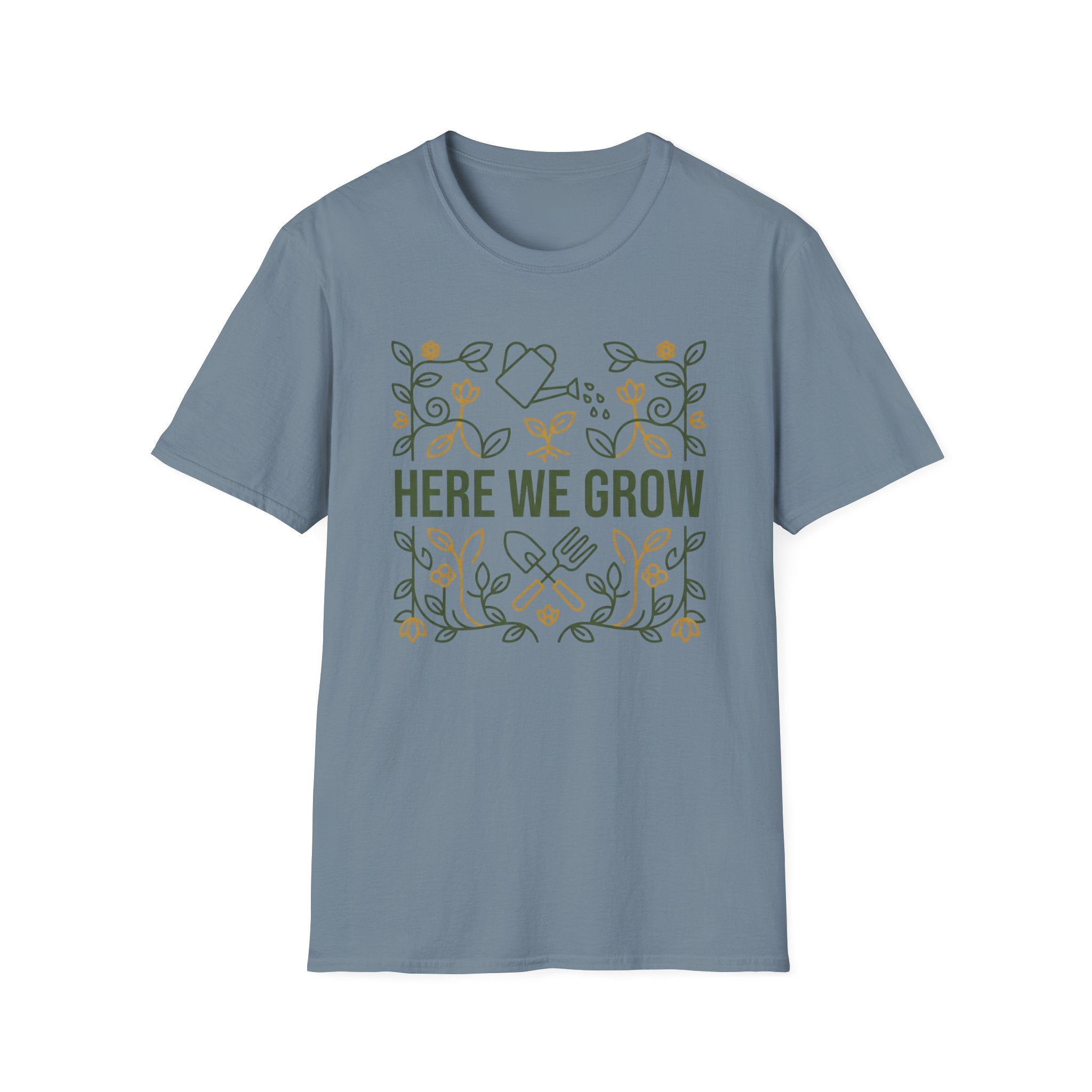 Here We Grow T-Shirt (D1)