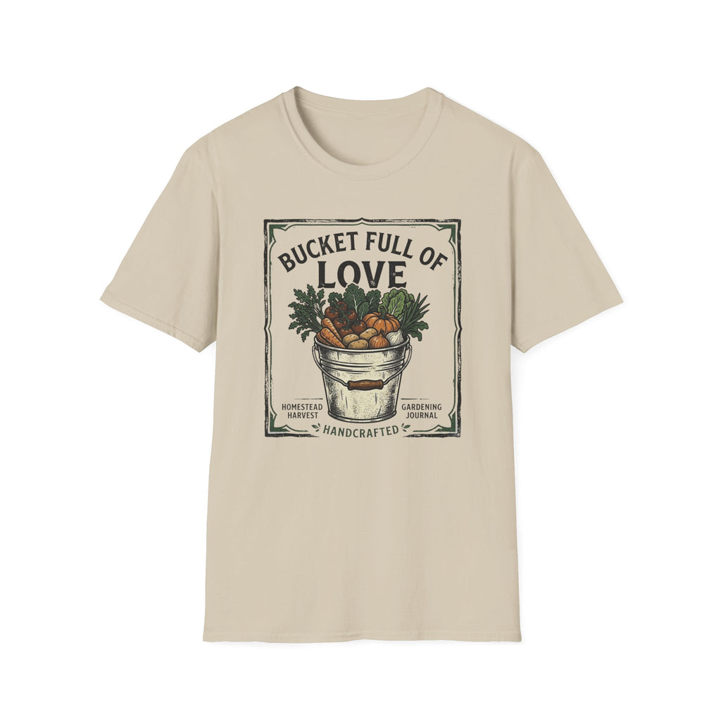 Bucket Full of Love T-Shirt (D1)