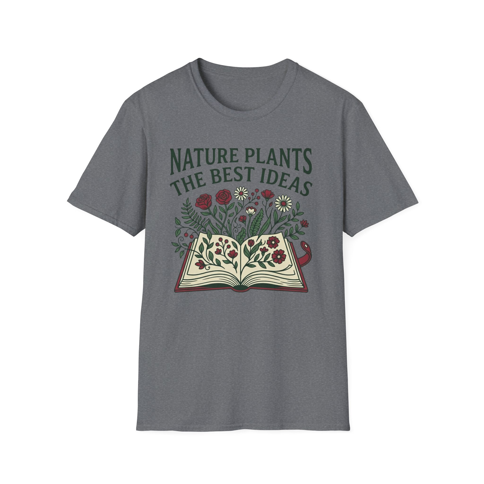 Nature Plants the Best Ideas T-Shirt (D2)