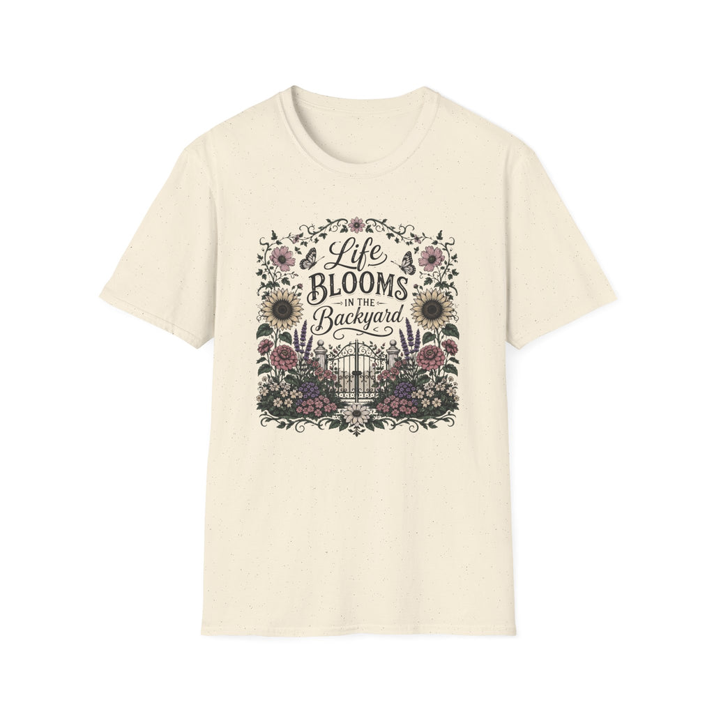 Life Blooms in the Backyard T-Shirt (D1)