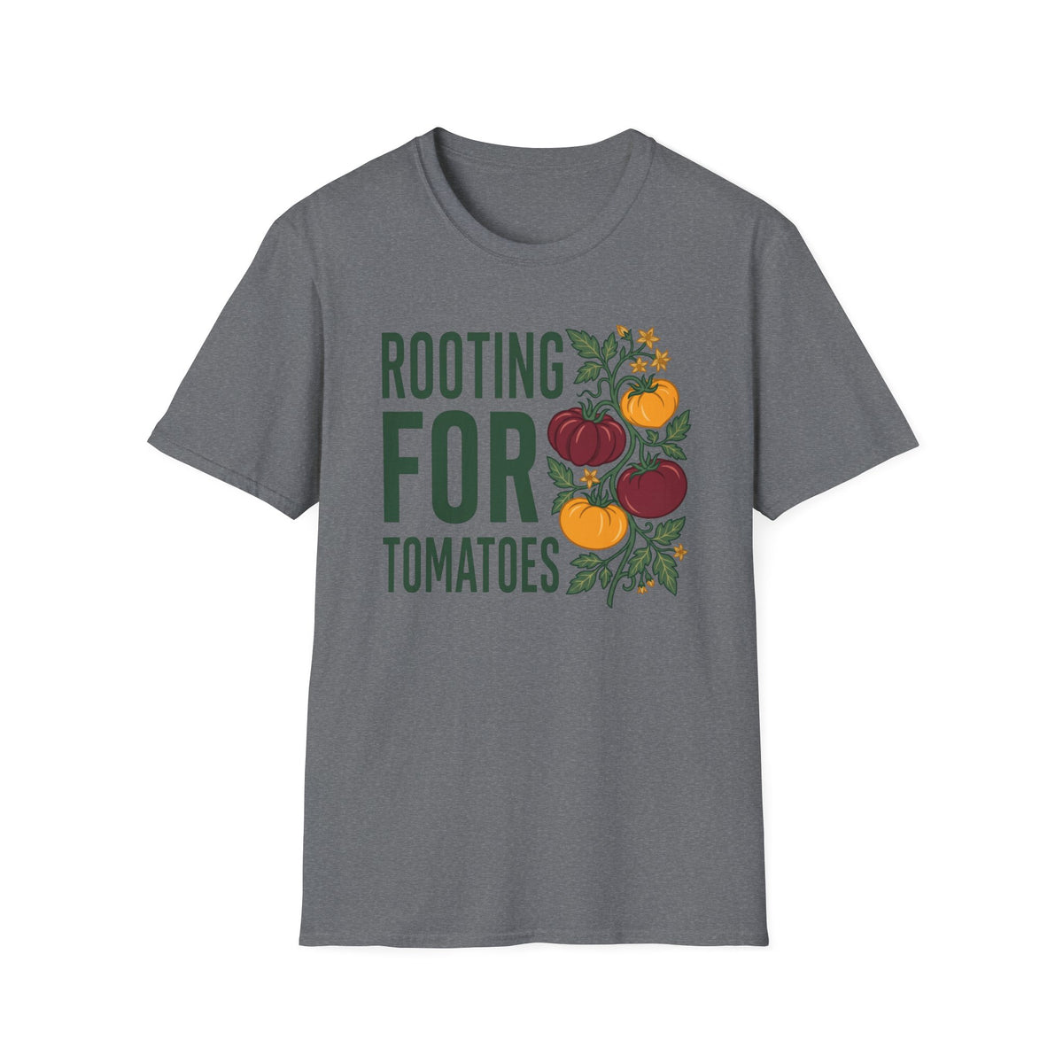 Rooting for Tomatoes T-Shirt
