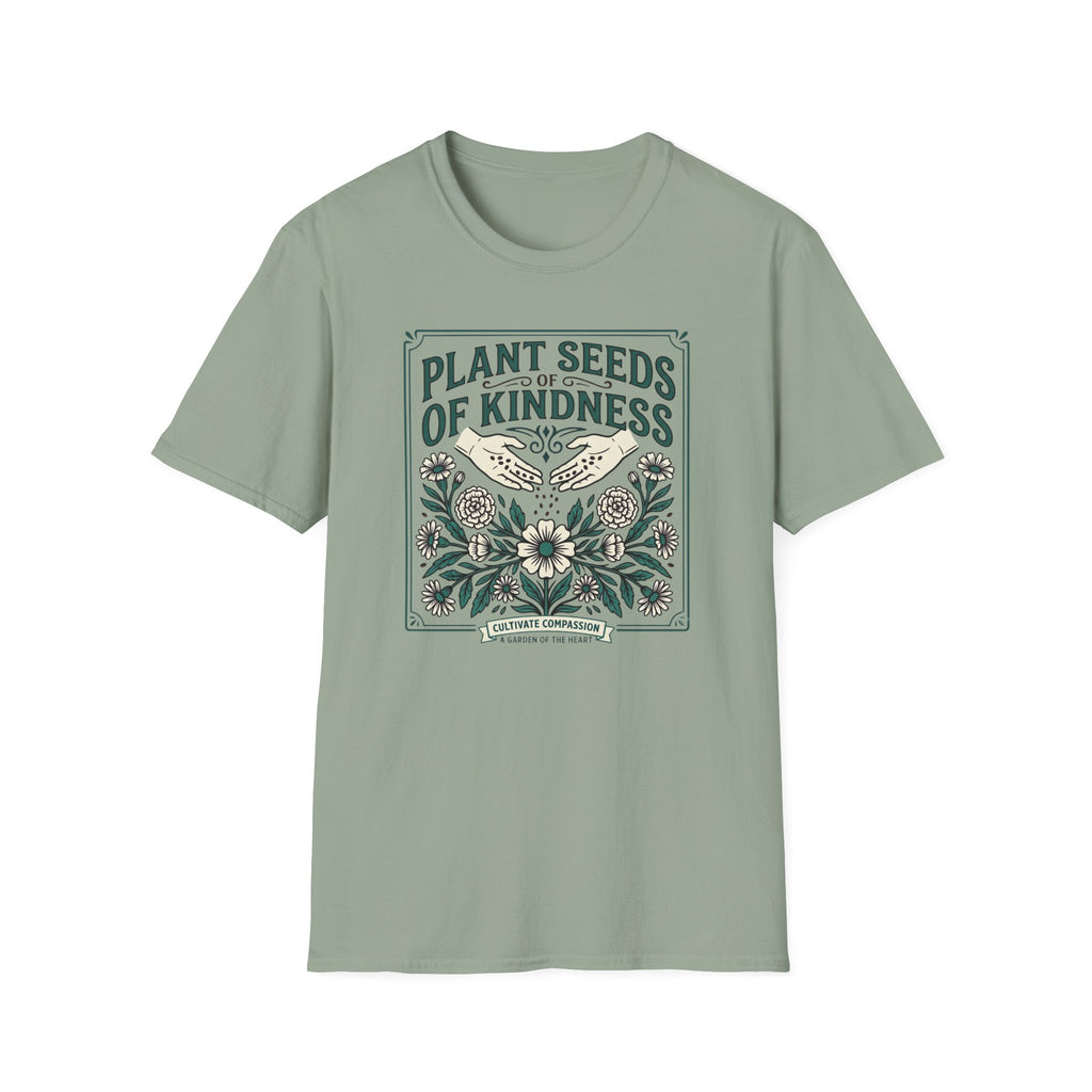 Plant Seeds of Kindness T-Shirt (D1)