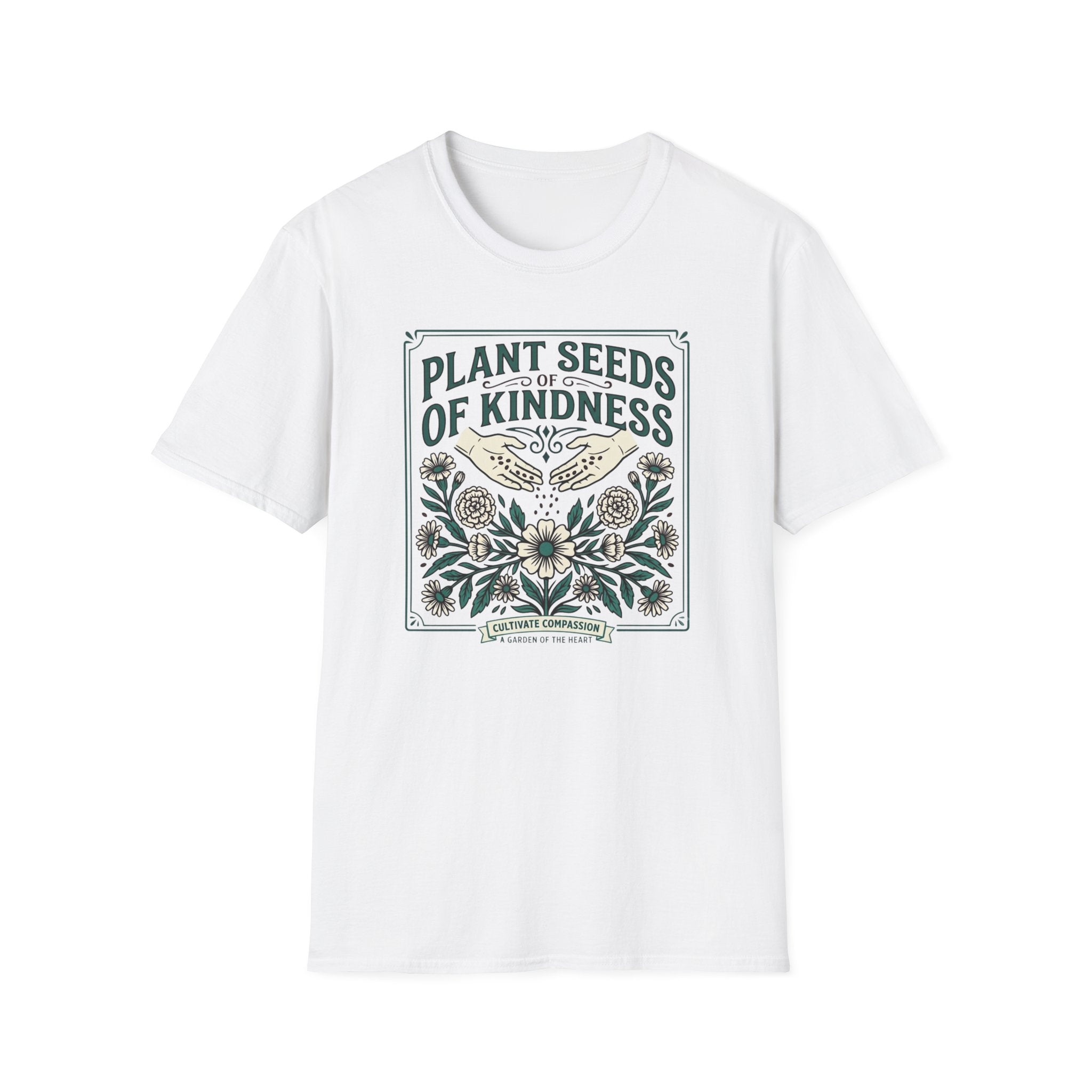 Plant Seeds of Kindness T-Shirt (D1)