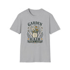 Garden Hair Don't Care T-Shirt (D1)
