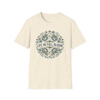 Life in Full Bloom T-Shirt (D1)