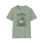 Garden Hair Don't Care T-Shirt (D1)