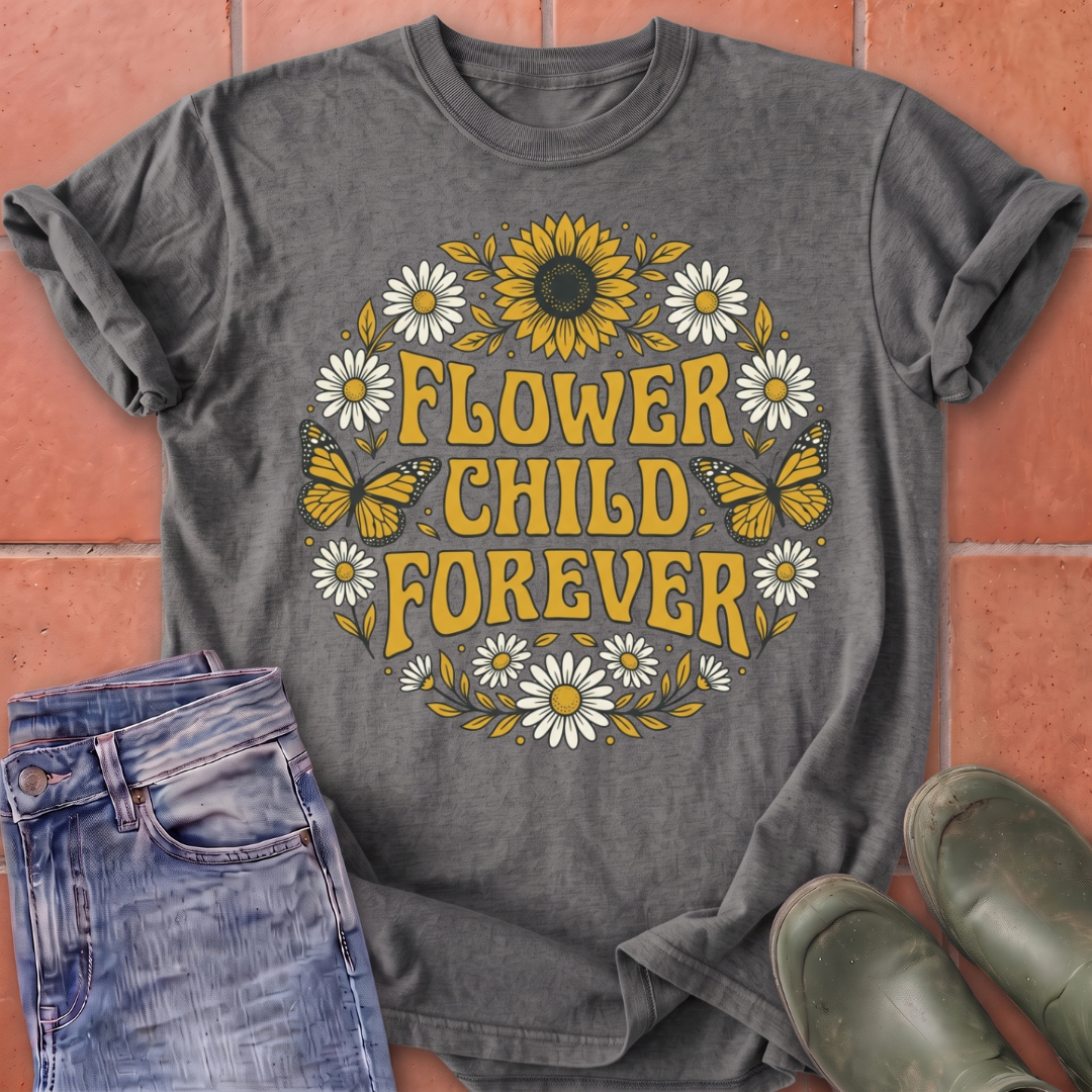 Flower Child Forever T-Shirt