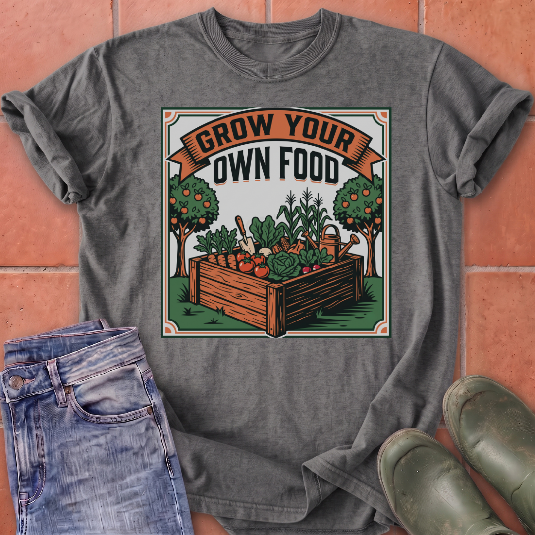 Grow Your Own Food T-Shirt