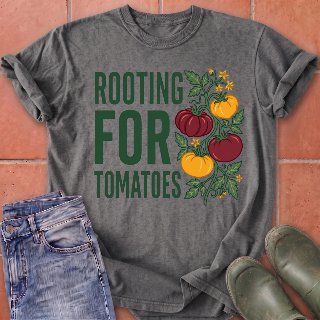 Rooting for Tomatoes T-Shirt