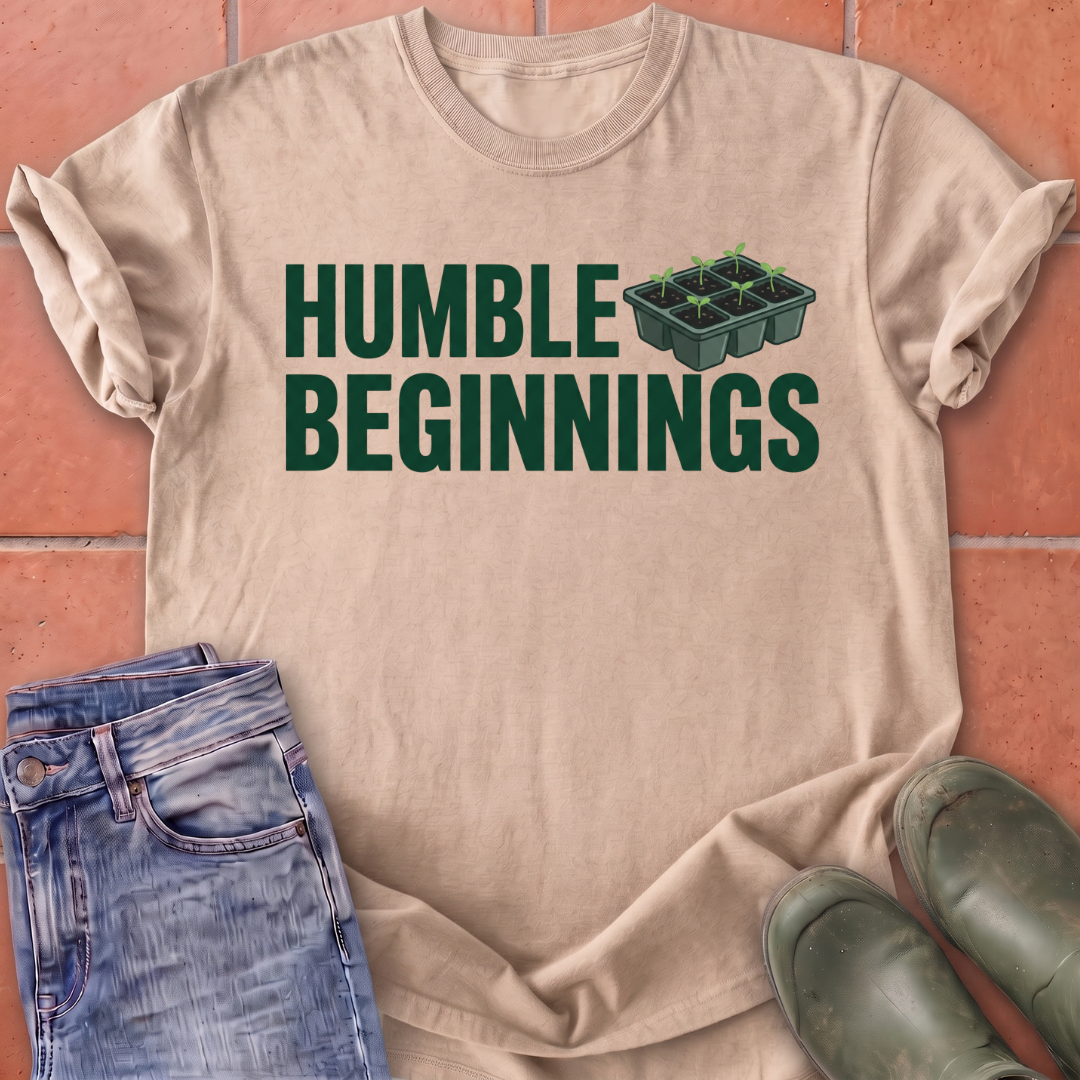 Humble Beginnings T-Shirt