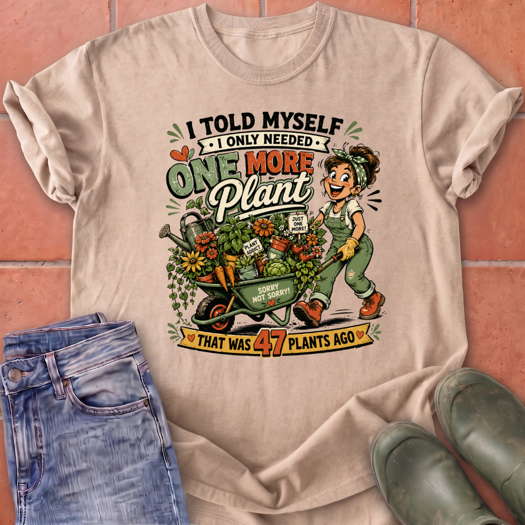 One More Plant T-Shirt