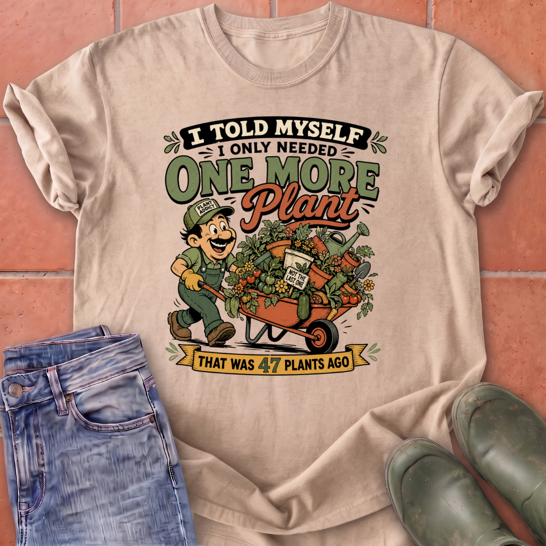 One More Plant T-Shirt