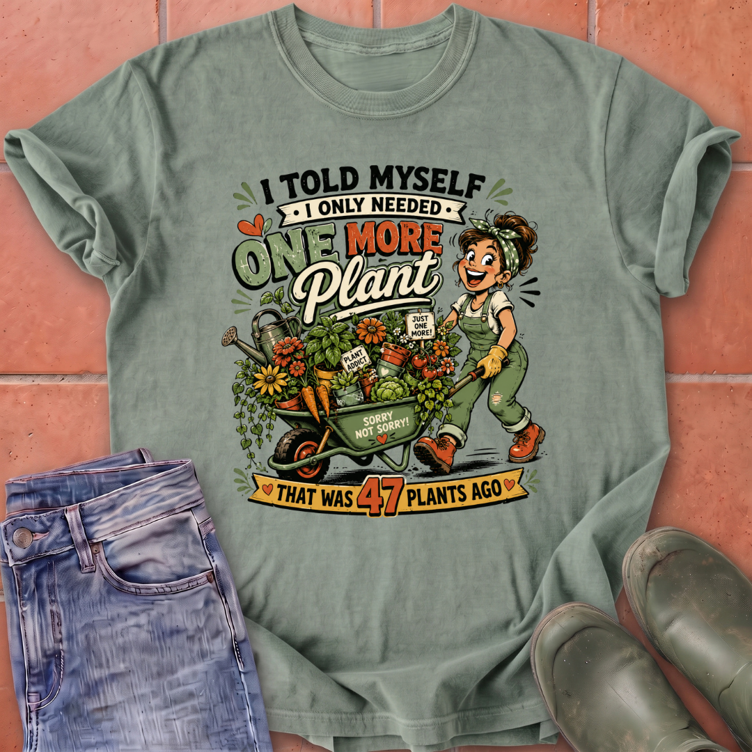 One More Plant T-Shirt