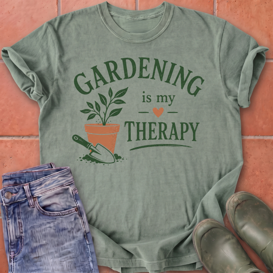 Gardening is My Therapy T-Shirt