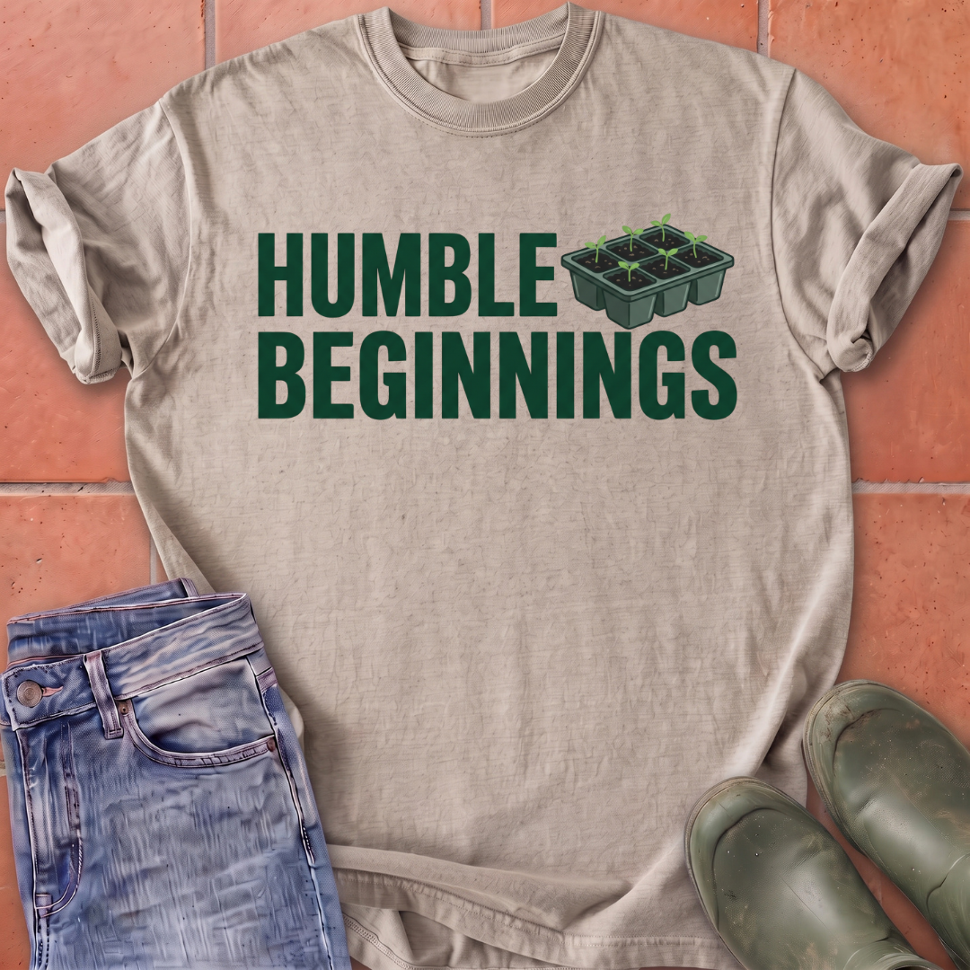 Humble Beginnings T-Shirt