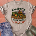 Raised Beds Dirty Hands T-Shirt