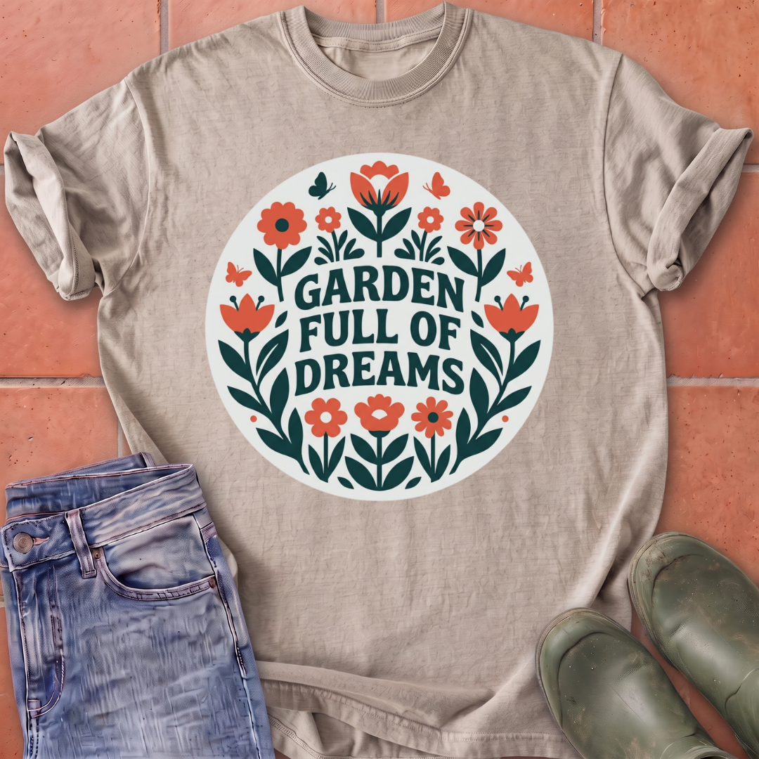 Garden Full of Dreams T-Shirt