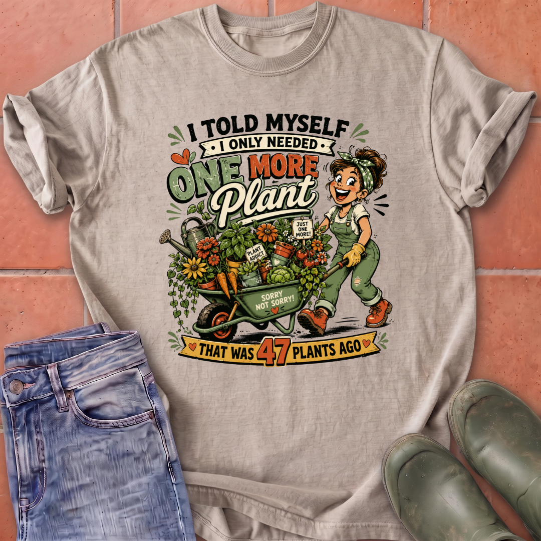 One More Plant T-Shirt
