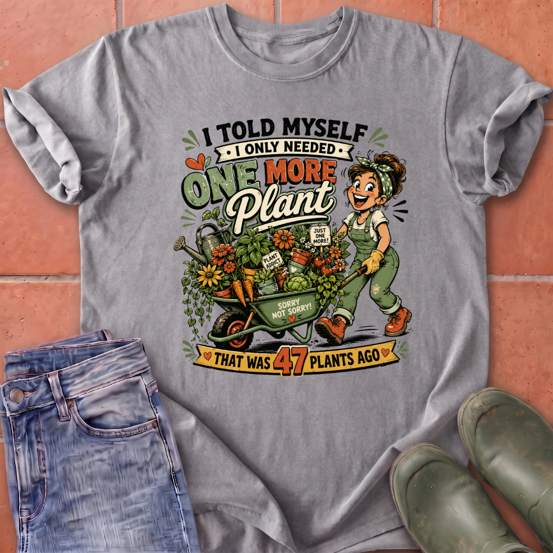 One More Plant T-Shirt