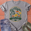 Just Fluttering Around T-Shirt