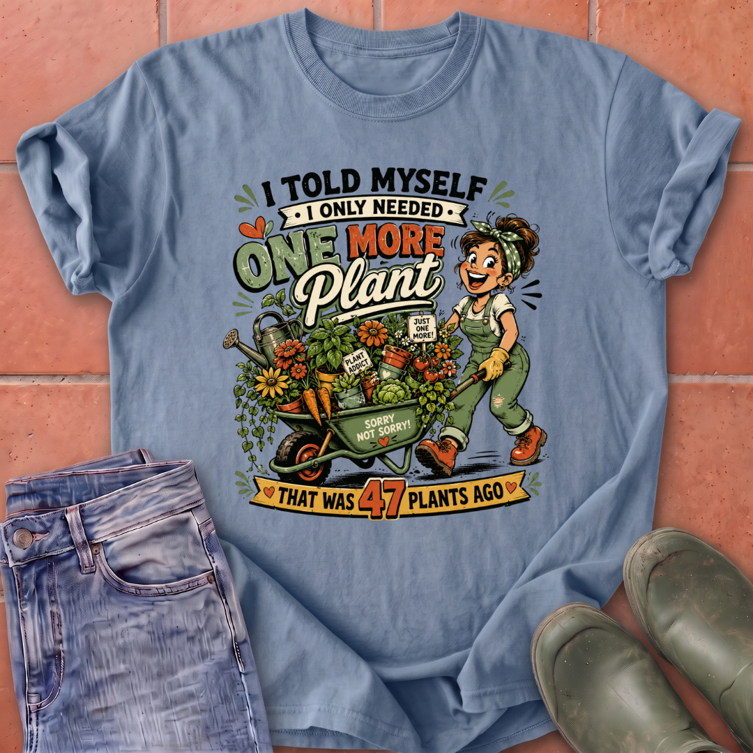 One More Plant T-Shirt