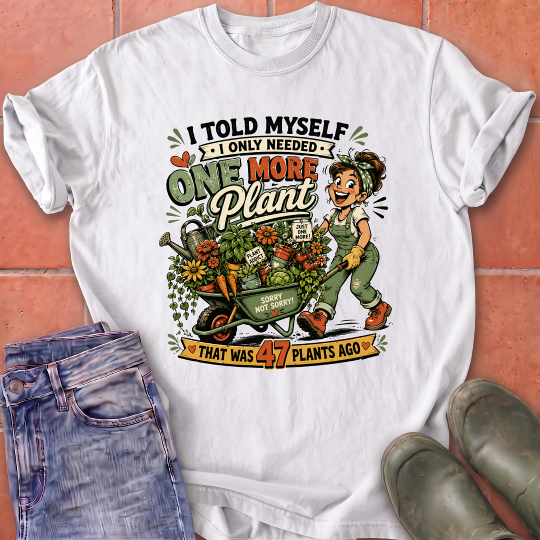 One More Plant T-Shirt